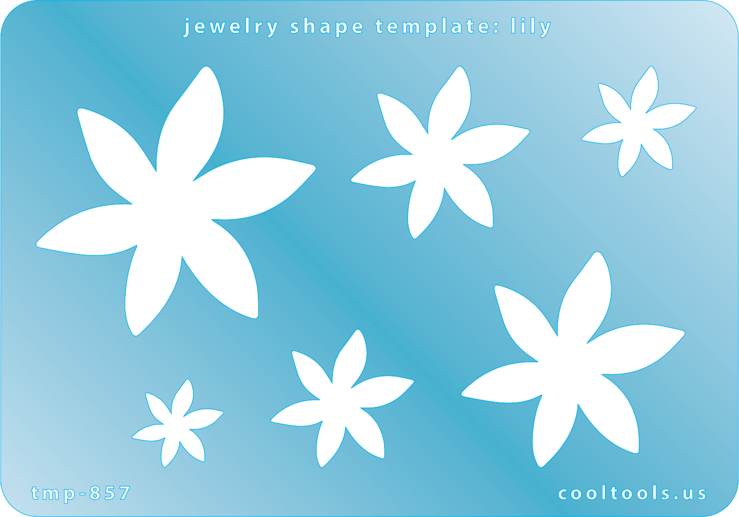 Blue plastic Jewelry Shape Template - Lily Includes 6 graduated sizes. Sizes are from 14mm to 48mm.  Our special surface makes it easy to find these templates on your workbench, but allows clarity for positioning.