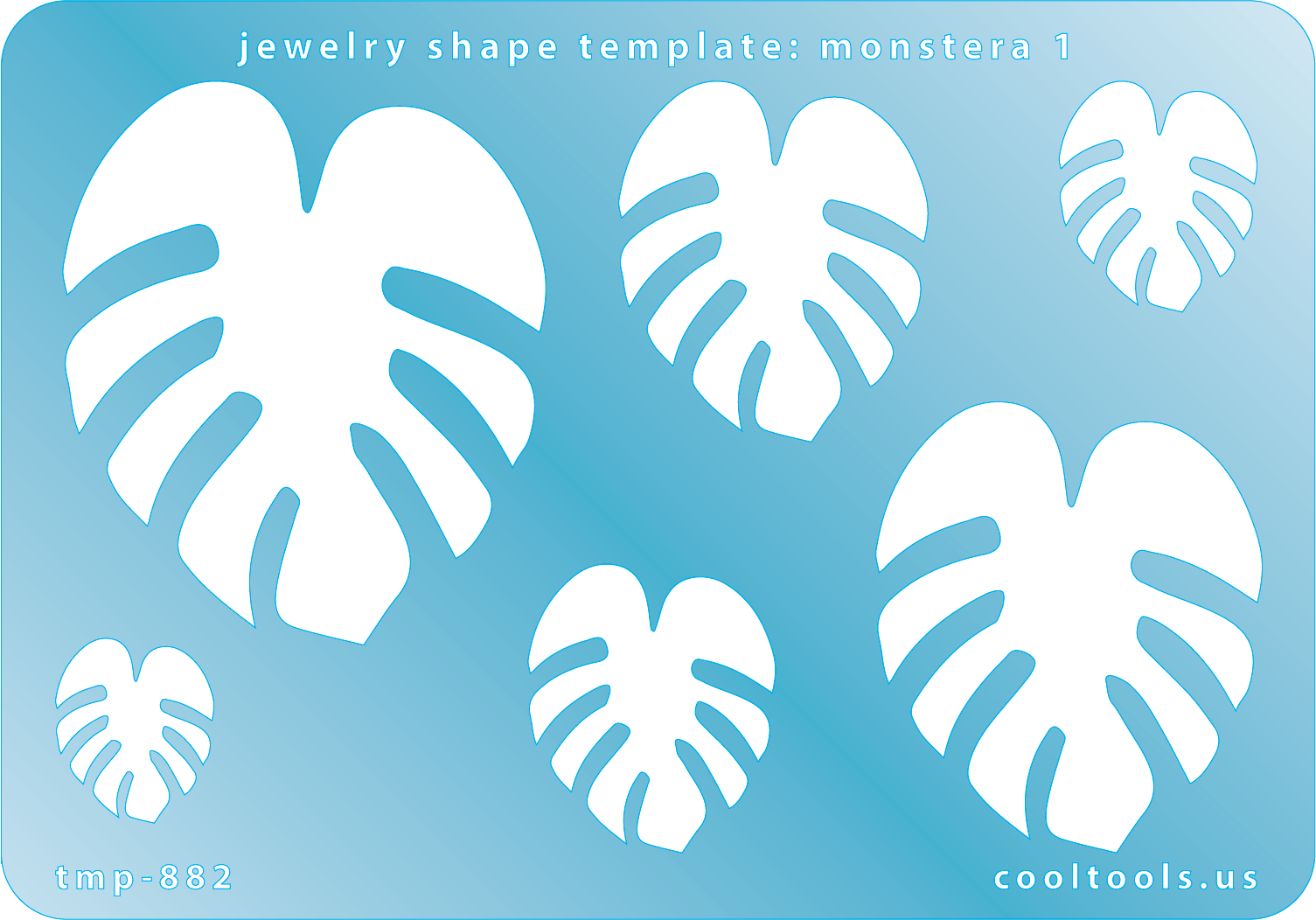 Blue plastic Jewelry Shape Template - Monstera 1 Includes 6 graduated sizes. Sizes are from 18.5mm to 56.5mm.  Our special surface makes it easy to find these templates on your workbench, but allows clarity for positioning.