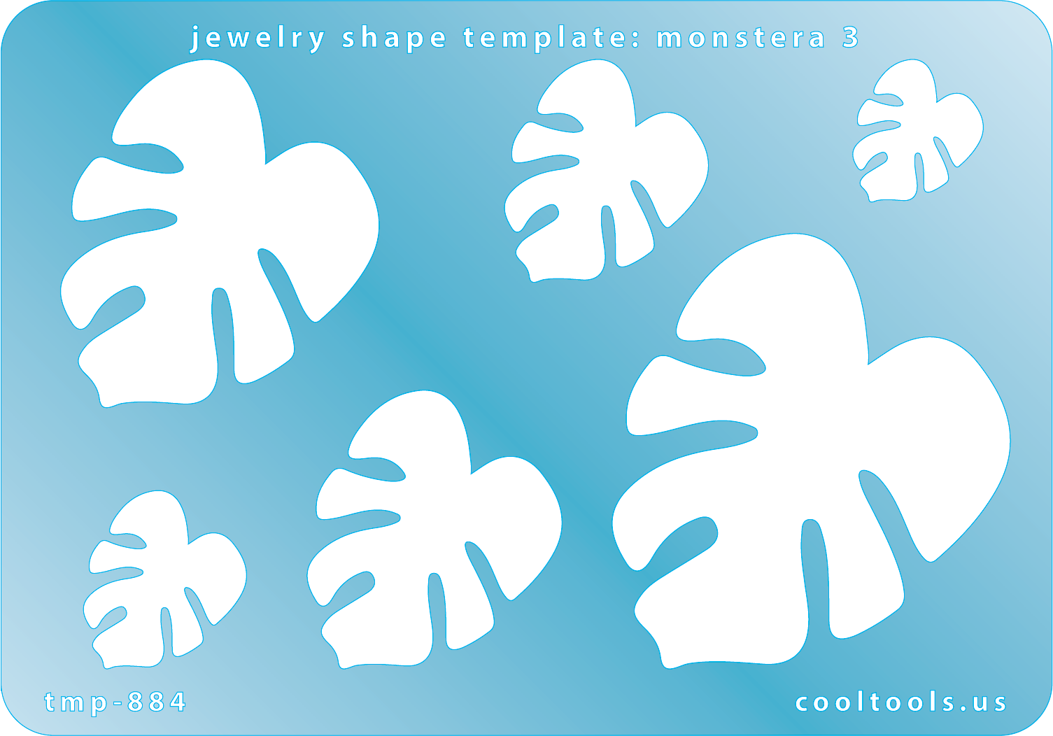 Blue plastic Jewelry Shape Template - Monstera 3 Includes 6 graduated sizes. Sizes are from 17.5mm to 55mm.  Our special surface makes it easy to find these templates on your workbench, but allows clarity for positioning.