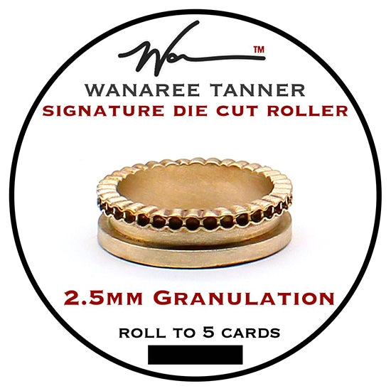 Wanaree Tanner Die Cut Roller Head - 2.5mm Granulation Strip This Heirloom quality Die Cut Tool head is fashioned in sturdy, luminous bronze. Made to work with the Die Cut Roller handle. It is calibrated to both sculpt and cut unique dimensional ornamental elements in one fluid application.