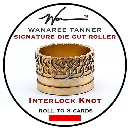 Wanaree Tanner Die Cut Roller Head - Interlock Knot This Heirloom quality Die Cut Tool head is fashioned in sturdy, luminous bronze. Made to work with the Die Cut Roller handle. It is calibrated to both sculpt and cut unique dimensional ornamental elements in one fluid application.