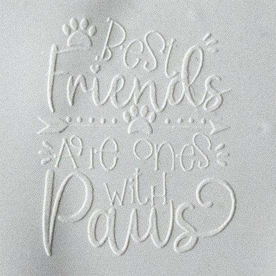 Jewelry Embossing Plate - Best Friends are Ones with Paws