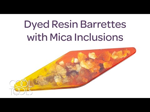 video Cool Tools | Dyed Resin Barrettes with Mica Inclusions by Karen Trexler