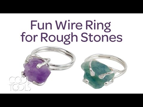 video Cool Tools | Fun Wire Ring for Rough Stones by Jennifer Dins | Soldered Sterling Silver Ring